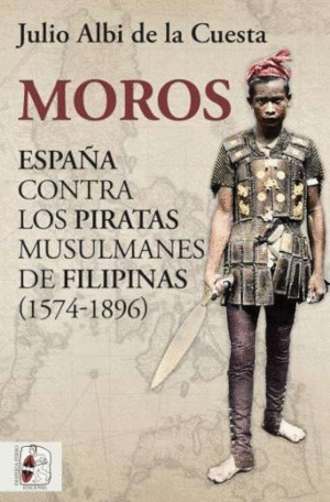 MOROS ESPAÑA CONTRA LOS PIRATAS MUSULMAN