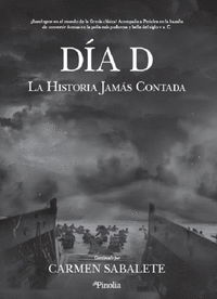 DIA D,EL LA HISTORIA JAMAS CONTADA