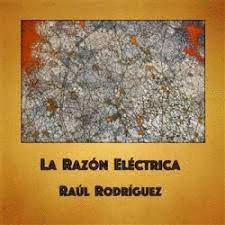 LA RAZÓN ELÉCTRICA (LIBRO + CD)