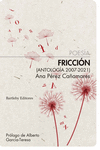 FRICCIÓN. ANTOLOGÍA (2007-2021)