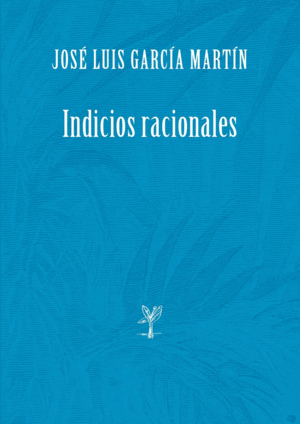 INDICIOS RACIONALES