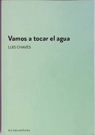 VAMOS A TOCAR EL AGUA