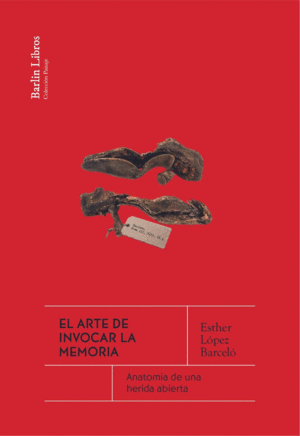 EL ARTE DE INVOCAR LA MEMORIA