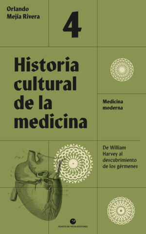 HISTORIA CULTURAL DE LA MEDICINA. VOL. 4.