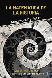 LA MATEMÁTICA DE LA HISTORIA