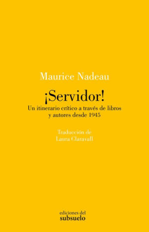 ¡SERVIDOR!. ITINERARIO CRÍTICO A TRAVÉS DE LIBROS Y AUTORES EUROPEOS