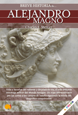 BREVE HISTORIA DE ALEJANDRO MAGNO
