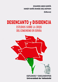 DESENCANTO Y DISIDENCIA...CRISIS DEL COMUNISMO EN ESPAÑA
