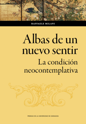 ALBAS DE UN NUEVO SENTIR. LA CONDICIÓN NEOCONTEMPLATIVA