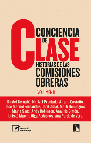 CONCIENCIA DE CLASE. HISTORIAS DE LAS COMISIONES OBRERAS