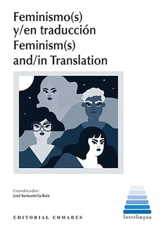 FEMINISMOS Y EN TRADUCCION FEMINISM S AND IN TRANSLATION