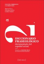 DICCIONARIO FRASEOLOGICO DOCUMNETADO DEL ESPAÑOL ACTUAL