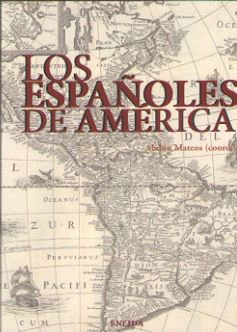 ESPAÑOLES DE AMERICA, LOS