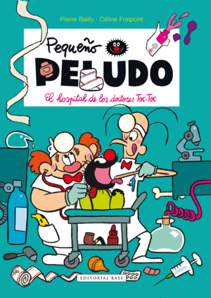 PEQUEÑO PELUDO 11 EL HOSPITAL DE LOS DOCTORES TOC-