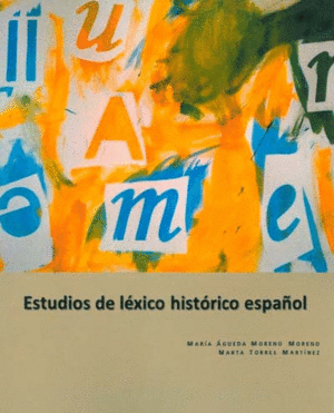 ESTUDIOS DE LEXICO HISTORICO ESPAÑOL