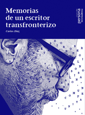 MEMORIAS DE UN ESCRITOR FRONTERIZO