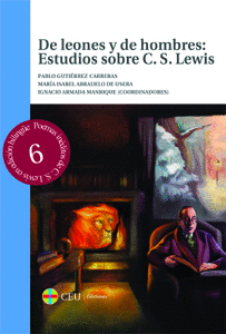 DE LEONES Y DE HOMBRES: ESTUDIOS SOBRE C. S. LEWIS