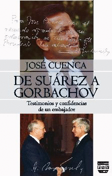 CUENCA DE SUÁREZ A GORBACHOV