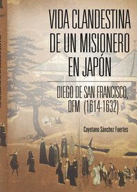 VIDA CLANDESTINA DE UN MISIONERO EN JAPÓN