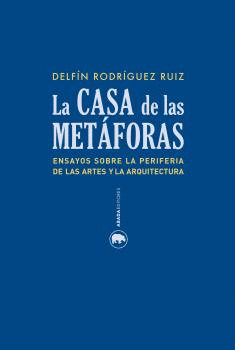 LA CASA DE LAS METÁFORAS