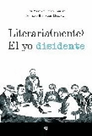 LITERARIA(MENTE) : EL YO DISIDENTE