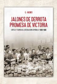 JALONES DE DERROTA. PROMESA DE VICTORIA