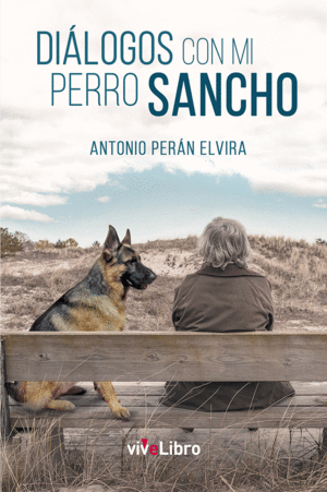DIÁLOGOS CON MI PERRO SANCHO