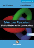 ESTRUCTURAS ALGEBRAICAS ; DIVISIBILIDAD EN ANILLOS CONMUTATIVOS