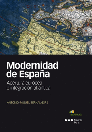 MODERNIDAD DE ESPAÑA. APERTURA EUROPEA E INTEGRACIÓN ATLÁNTICA