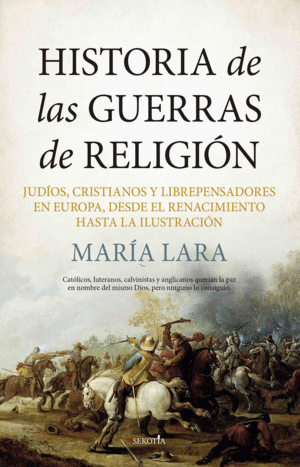 HISTORIA DE LAS GUERRAS DE RELIGION