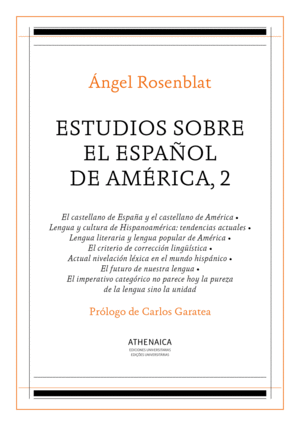 ESTUDIOS SOBRE EL ESPAÑOL DE AMERICA, VOL. 2