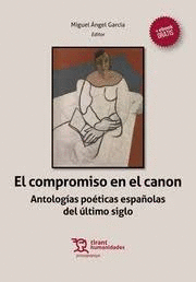 COMPROMISO EN EL CANON,. ANTOLOGÍAS POÉTICAS ESPAÑPALS DEL ÚLTIMO SIGLO