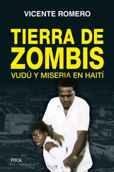 EN TIERRA DE ZOMBIES. HAITÍ, UNA CRÓNICA