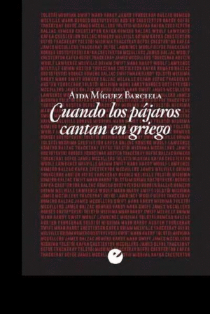 CUANDO LOS PÁJAROS CANTAN EN GRIEGO