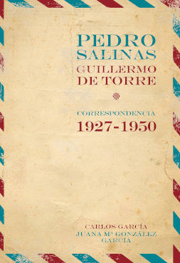 PEDRO SALINAS, GUILLERMO DE TORRE