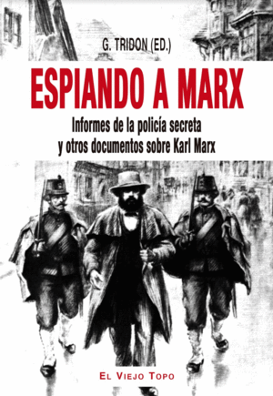 ESPIANDO A MARX