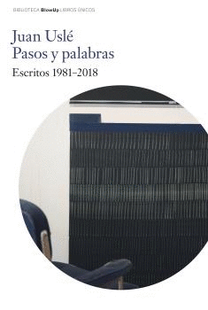 PASOS Y . ESCRITOS 1981-2018