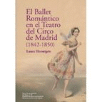 EL BALLET ROMANTICO EN EL TEATRO DEL CIRCO DE MADRID (1842-1850)