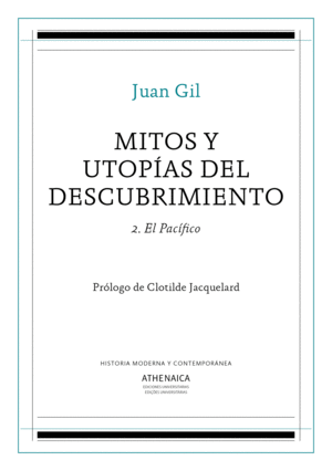 MITOS Y UTOPIAS DEL DESCUBRIMIENTO 2: EL PACÍFICO