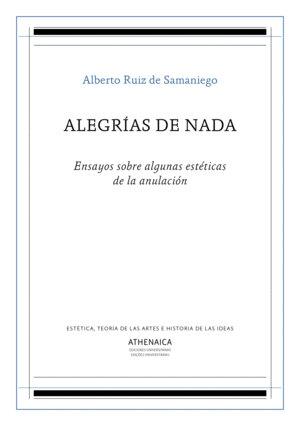 ALEGRIAS DE NADA... ENSAYOS ESTÉTICAS