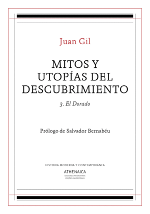 MITOS Y UTOPIAS DEL DESCUBRIMIENTO: 3. EL DORADO