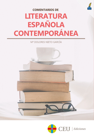 COMENTARIOS DE LITERATURA ESPAÑOLA CONTEMPORÁNEA.