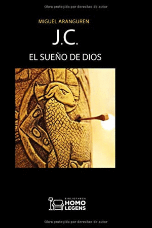 JC, EL SUEÑO DE DIOS
