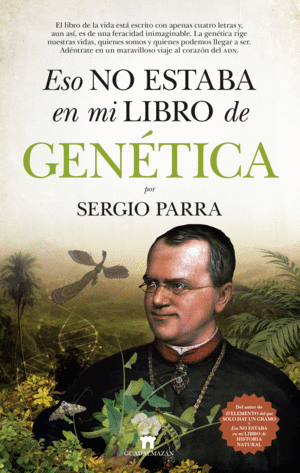 ESO NO ESTABA EN MI LIBRO DE GENNÉTICA