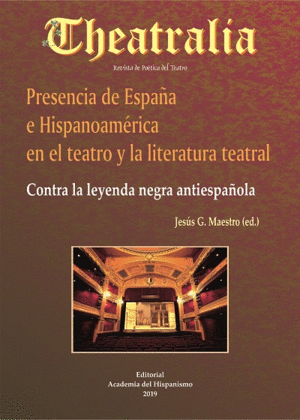 PRESENCIA DE ESPAÑA E HISPANOAMERICA EN EL TEATRO Y LA LITERATURA