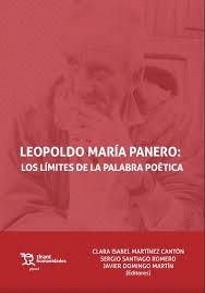 LEOPOLDO MARÍA PANERO: LOS LÍMITES DE LA PALABRA POÉTICA