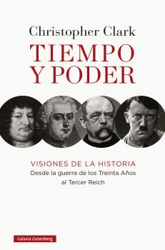 TIEMPO Y PODER. VISIONES DE LA HISTORIA