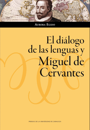 EL DIALOGO DE LAS LENGUAS Y MIGUEL DE CERVANTES