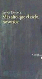 MÁS ALTO QUE EL CIELO, NOSOTROS