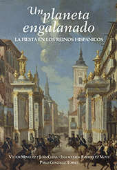 UN PLANETA ENGALANADO. LA FIESTA DE LOS REINOS HISPANICOS